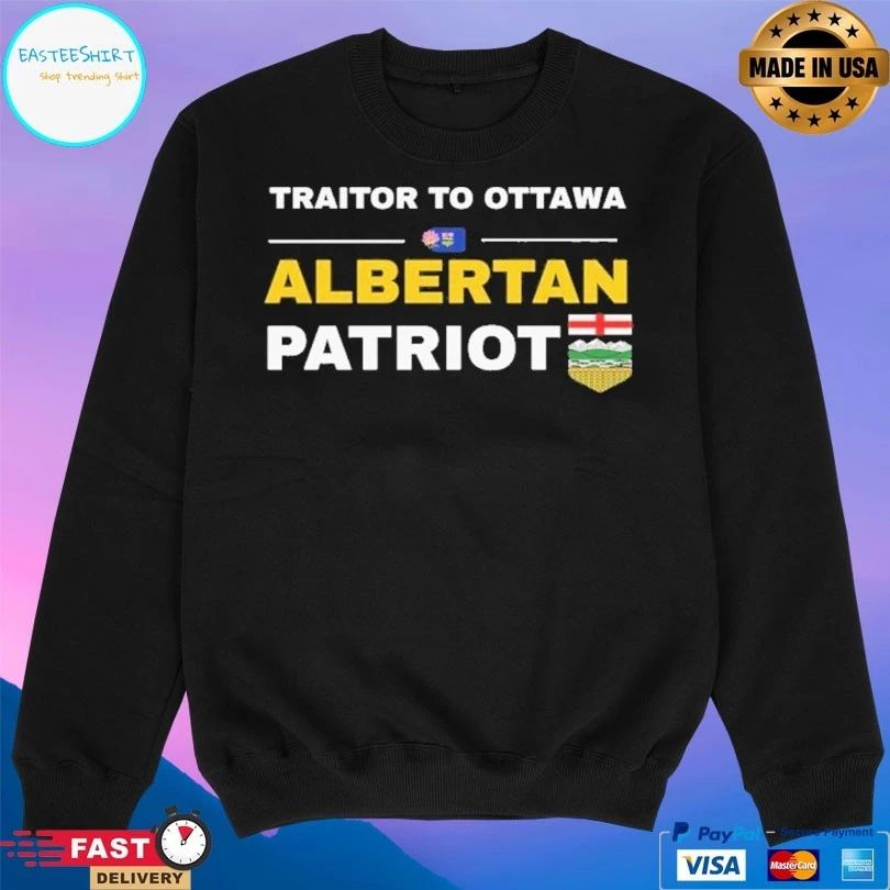 Traitor To Ottawa Albertan Patriot T-shirts
