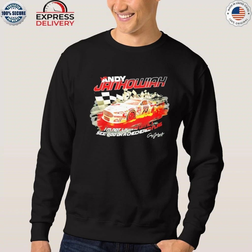 Andy Jankowiak Im Not Lifting Until I See God Or A Checkered Flag Shirt