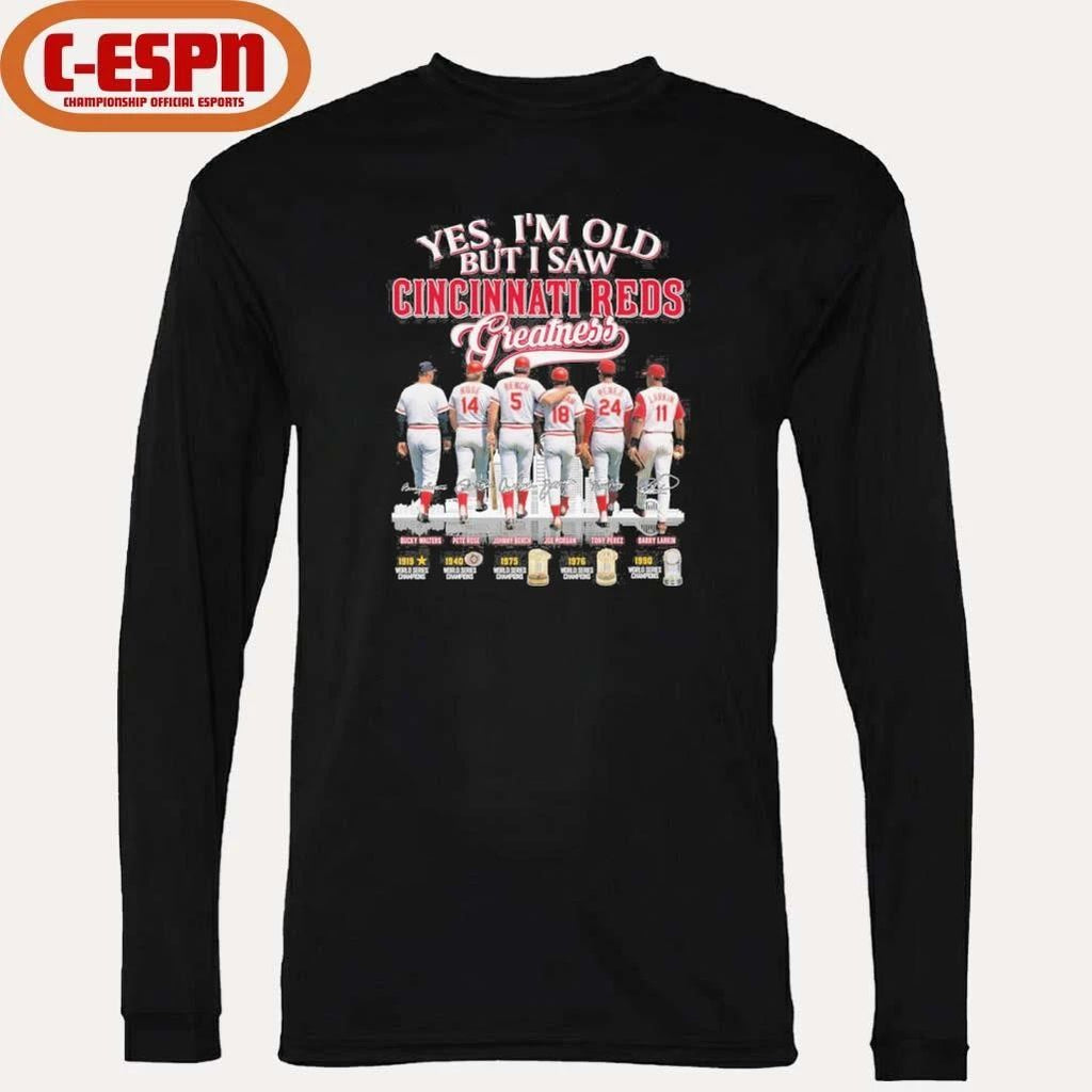 Yes, I’m Old But I Saw Cincinnati Reds Legends Greatness T-Shirt