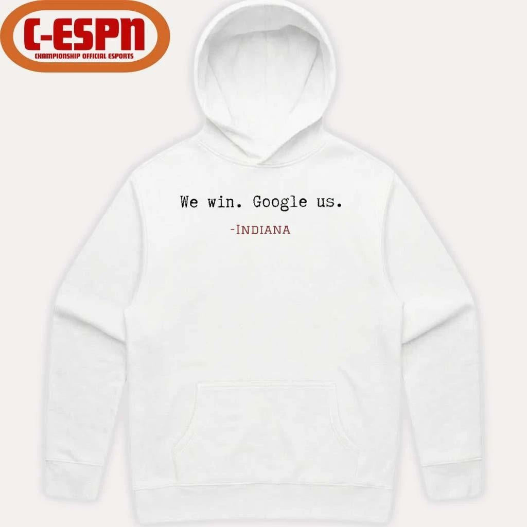 We Win, Google Us Indiana Football Shirt