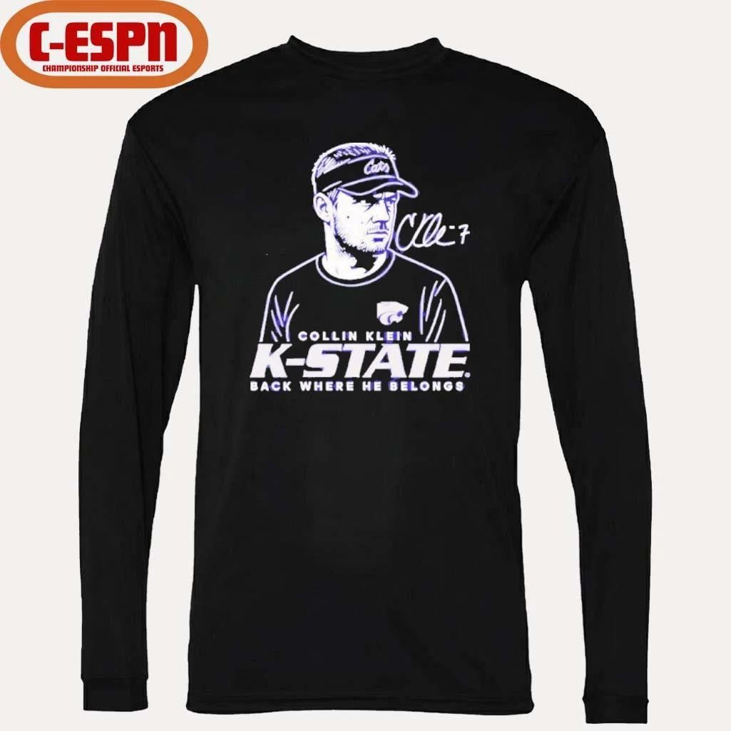 Collin Klein K-State Wildcats Back Where He Belongs shirt