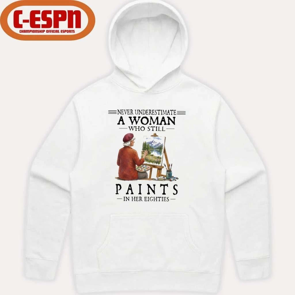 Never Underestimate A Woman Who Still Paints In Her Eighties Classic T-Shirt