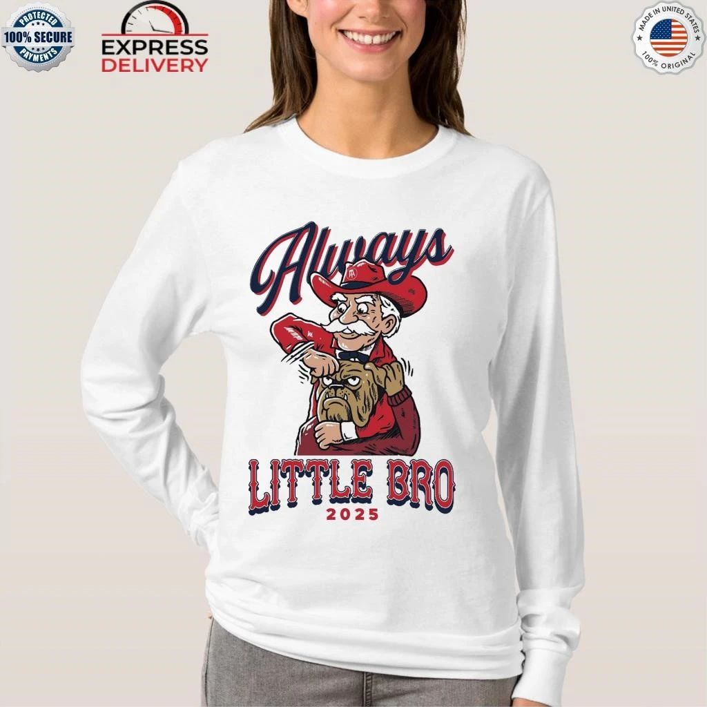 MS Always Little Bro 2025 Shirt