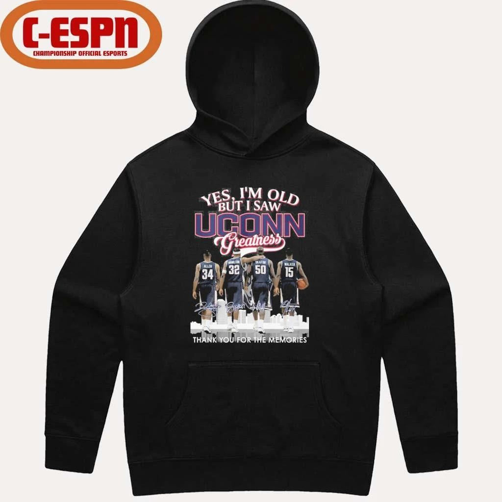 Yes, I’m Old But I Saw Uconn Men’s Basketball Greatness Shirt
