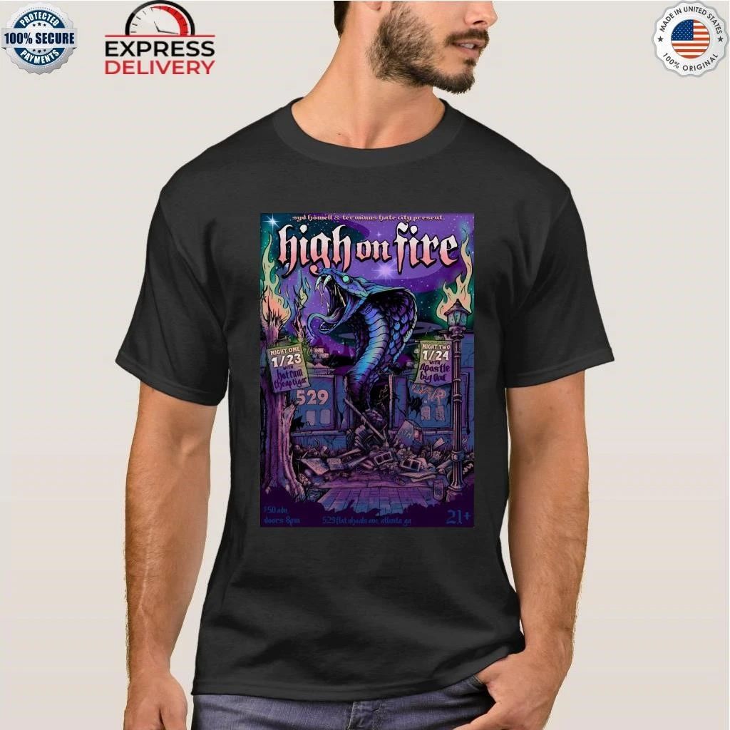 High On Fire 529 Bar In Atlanta GA Jan 23-23 2026 Shirt