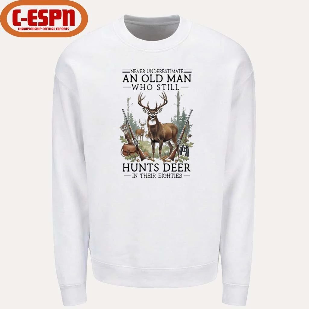 Never Underestimate An Old Man Who Still Hunts Deer In His Eighties Classic T-Shirt