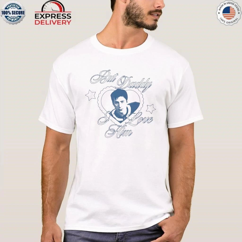 But Daddy I Love Him Shane Hollander 2026 Shirt