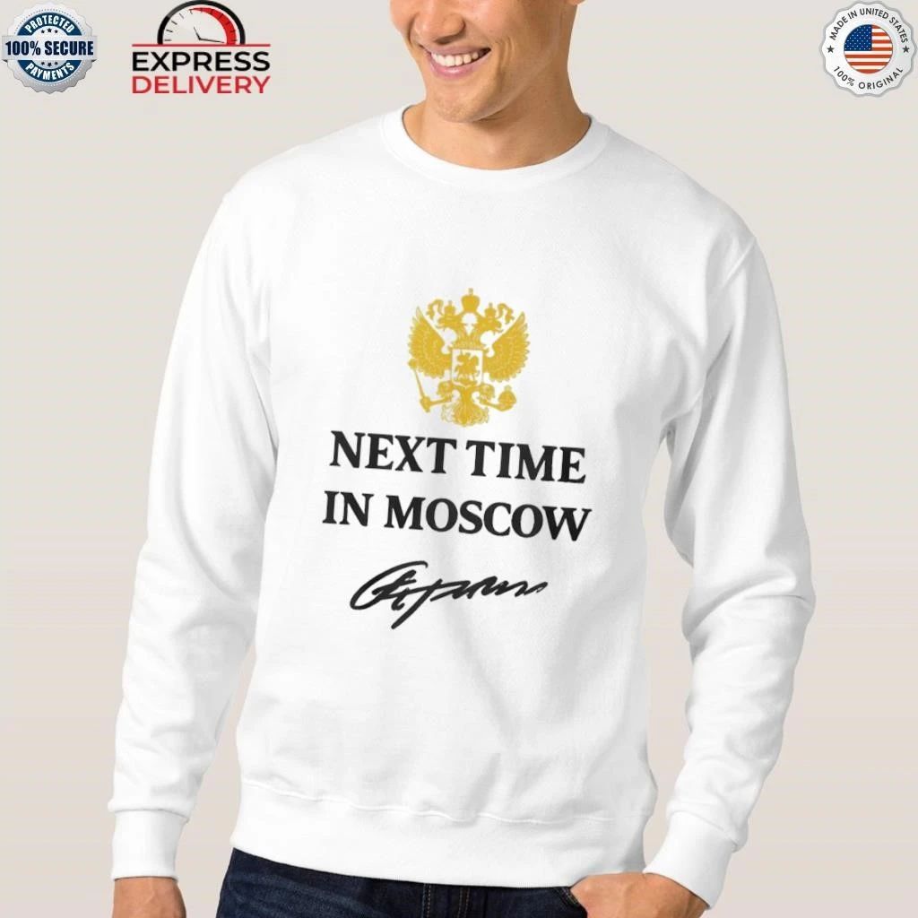 Next Time In Moscow 2026 Shirt