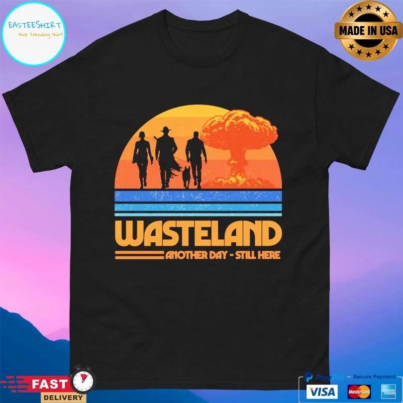 Wasteland Survivors Another Day Still Here T-shirts