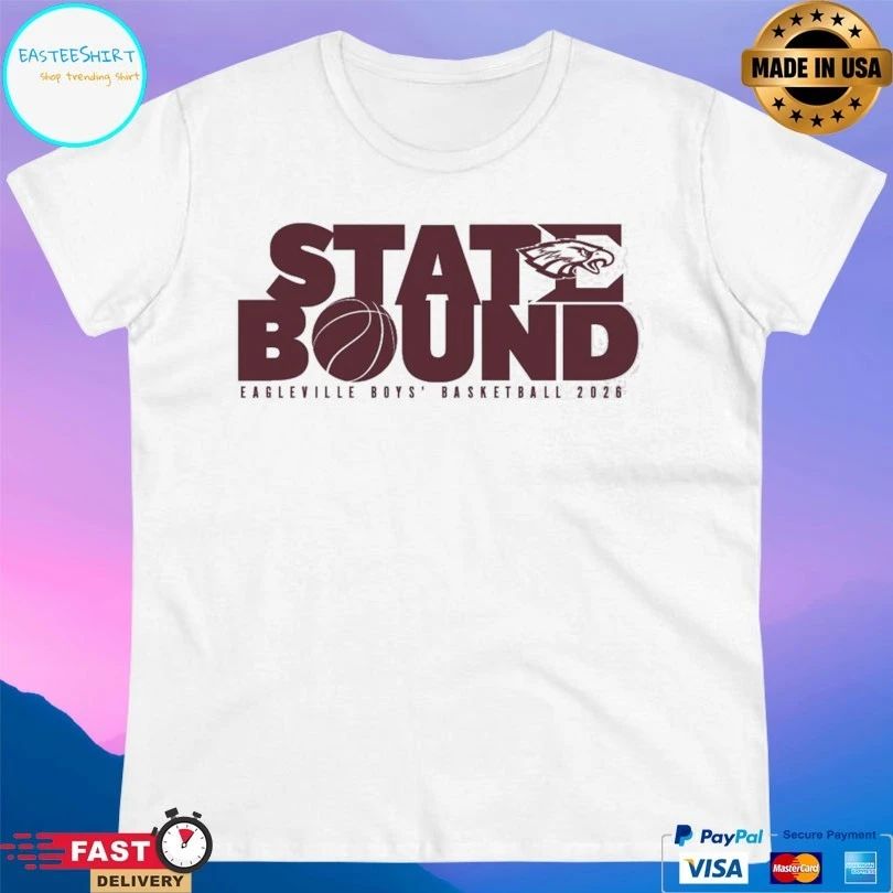 State Bound Eagleville Boys’ Basketball 2026 T-shirts