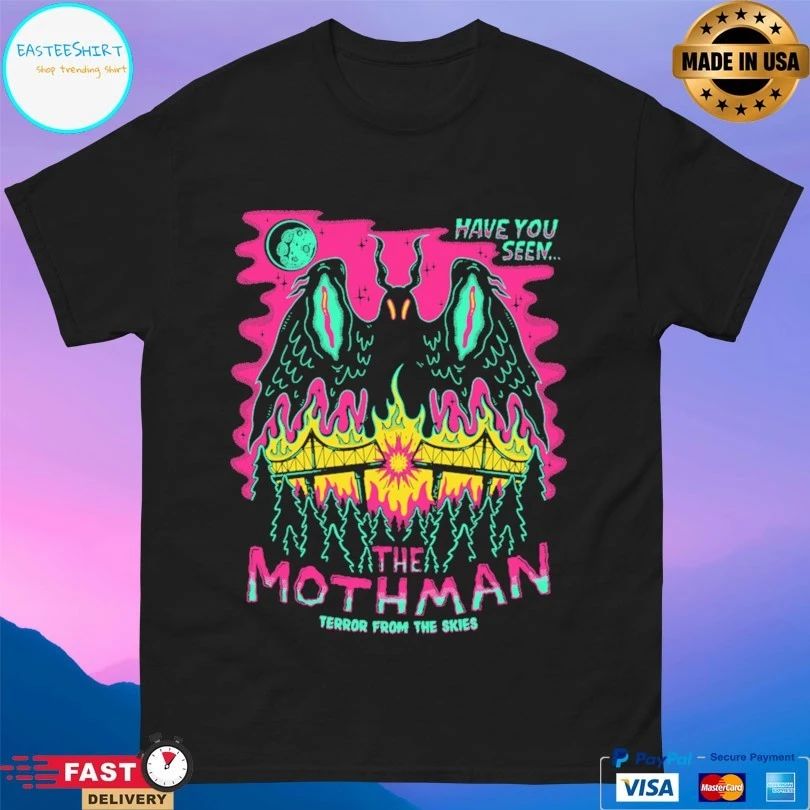 Have You Seen The Mothman Terror From The Skies T-shirt
