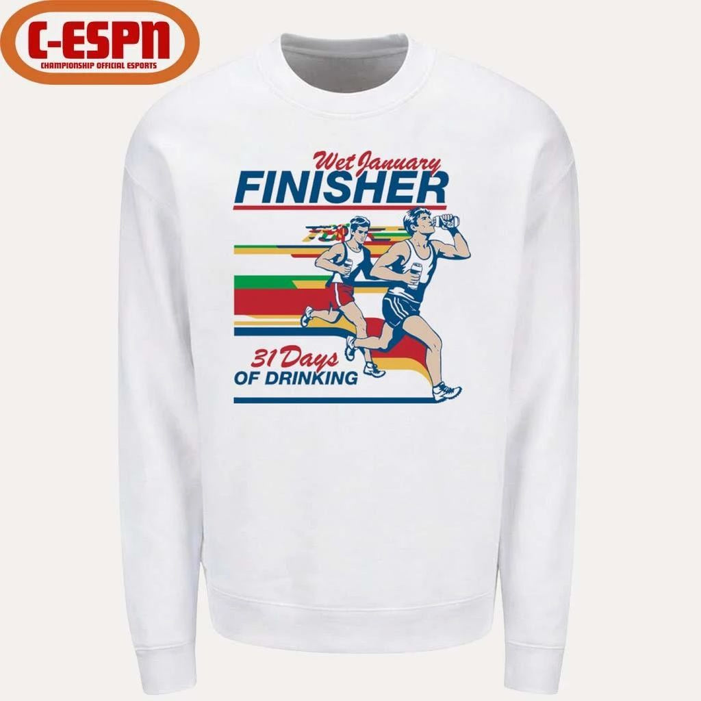 Wet January Finisher 31 Days Of Drinking Shirt