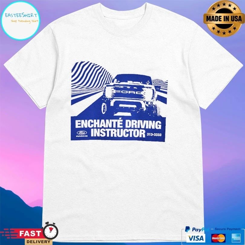 Enchanté X Ford Racing Driving Instructor T-shirt