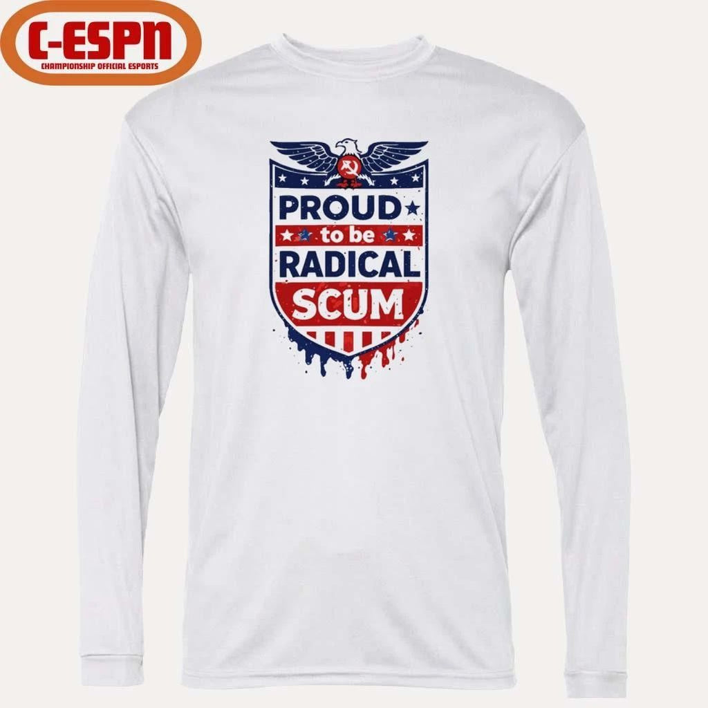 Vintage Proud To Be Radical Left Scum Shirt