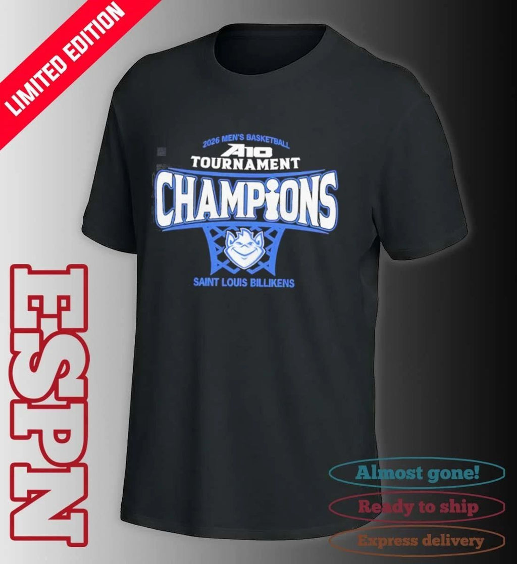 Saint Louis Billikens Mens Basketball 2026 Atlantic 10 Conference Tournament Champions shirt