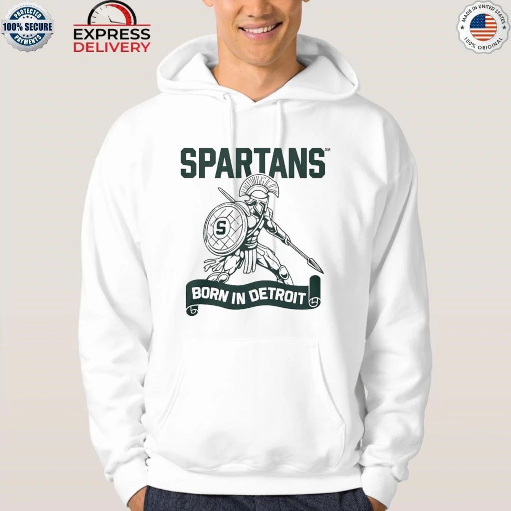 Spartans Born In Detroit Shirt