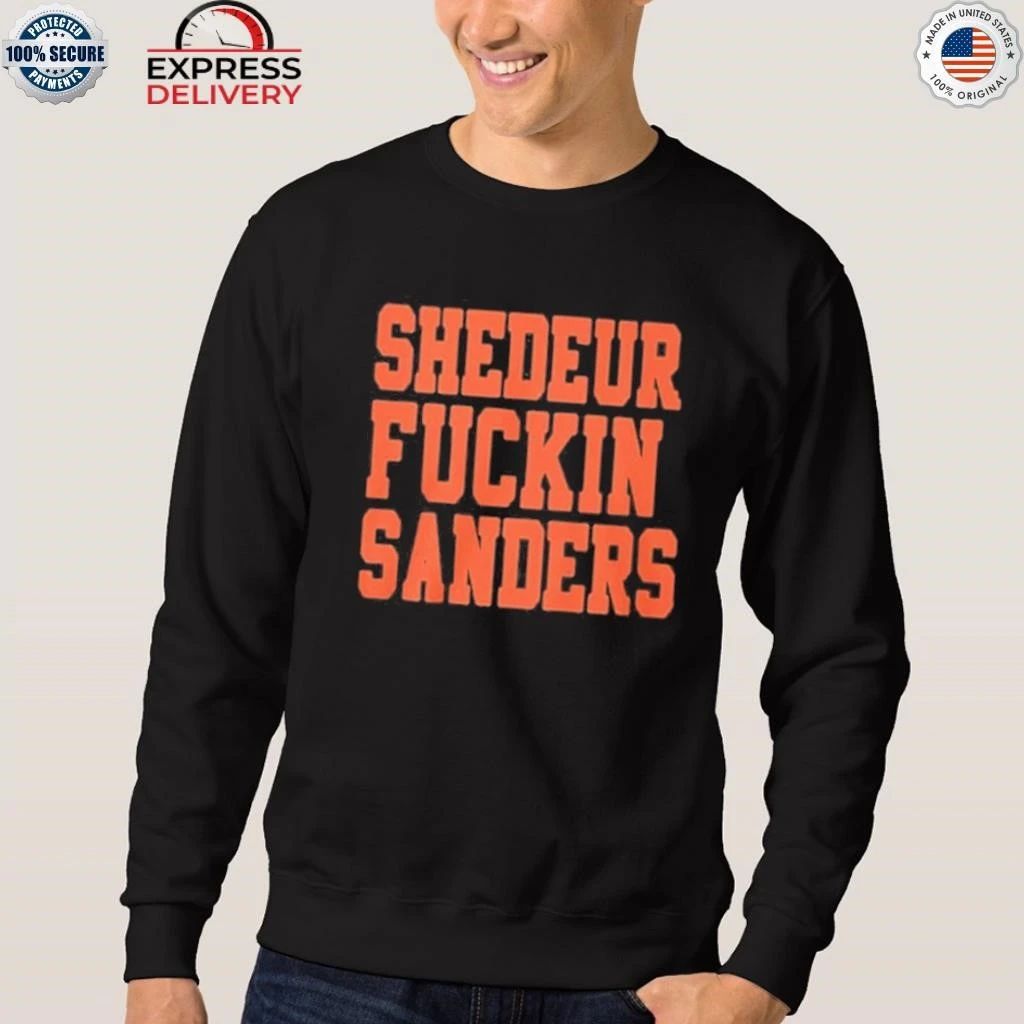 Cleveland Shedeur Fuckin Sanders Shirt
