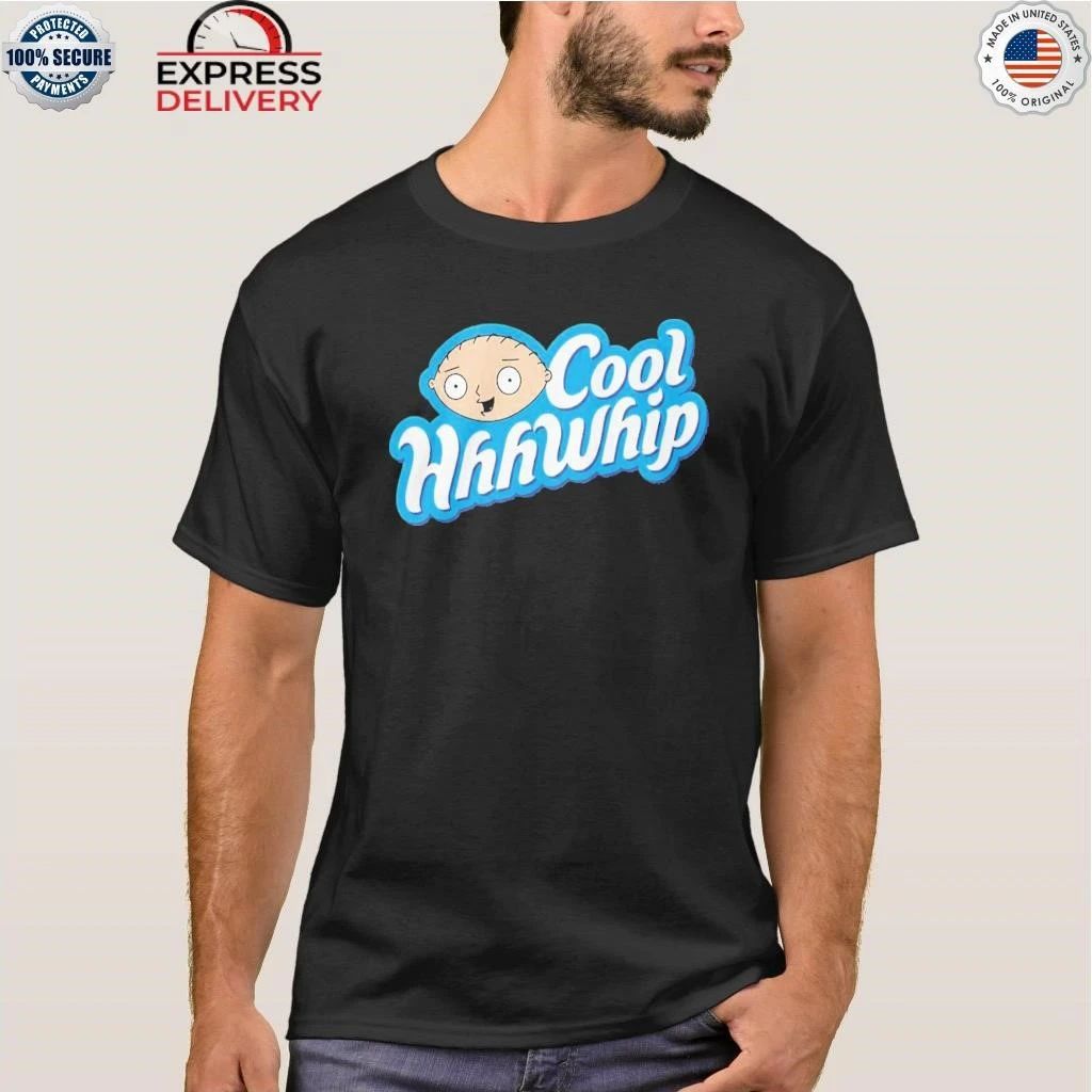 Stewie Griffin Cool Hhhwhip 2025 Shirt