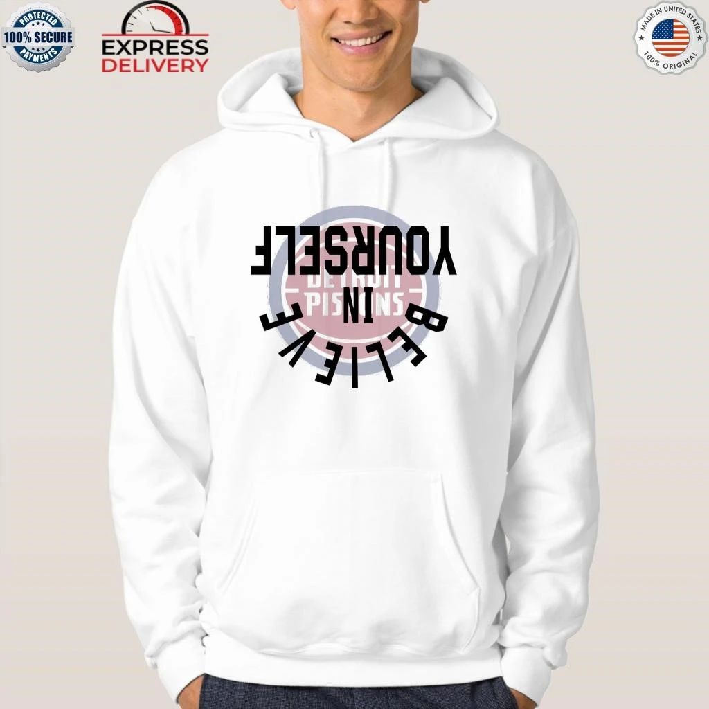Pistons Believe In Yourself Shirt