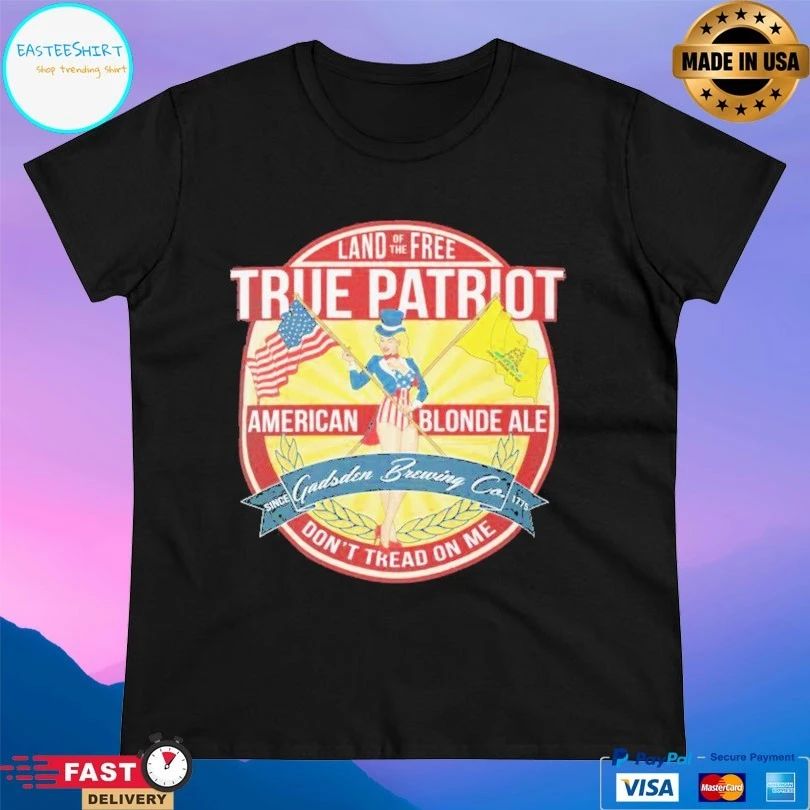 Land Of The Free True Patriot Gadsden Brewing Company American Blonde Ale Don’t Tread On Me T-shirt