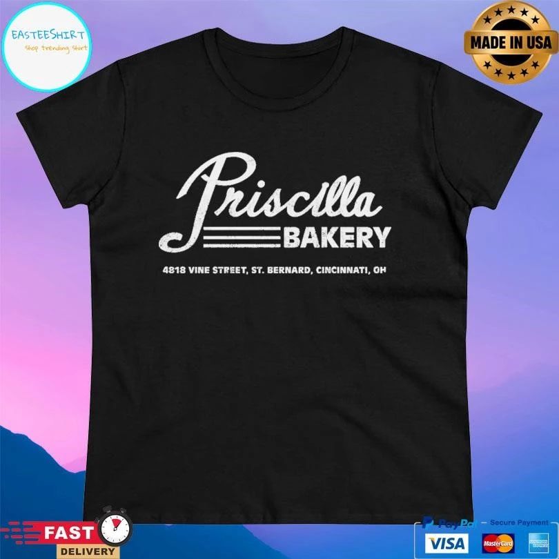 Priscilla Bakery St Bernard 4818 Vine Street St Bernard Cincinnati Oh T-shirts