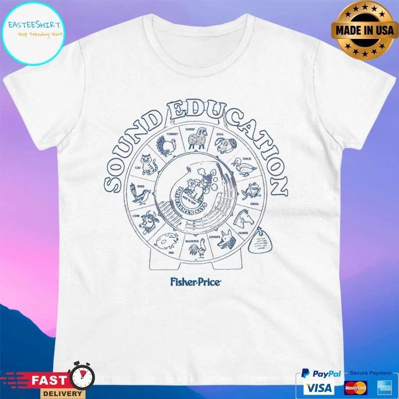 Sound Education Fisher Price T-shirts