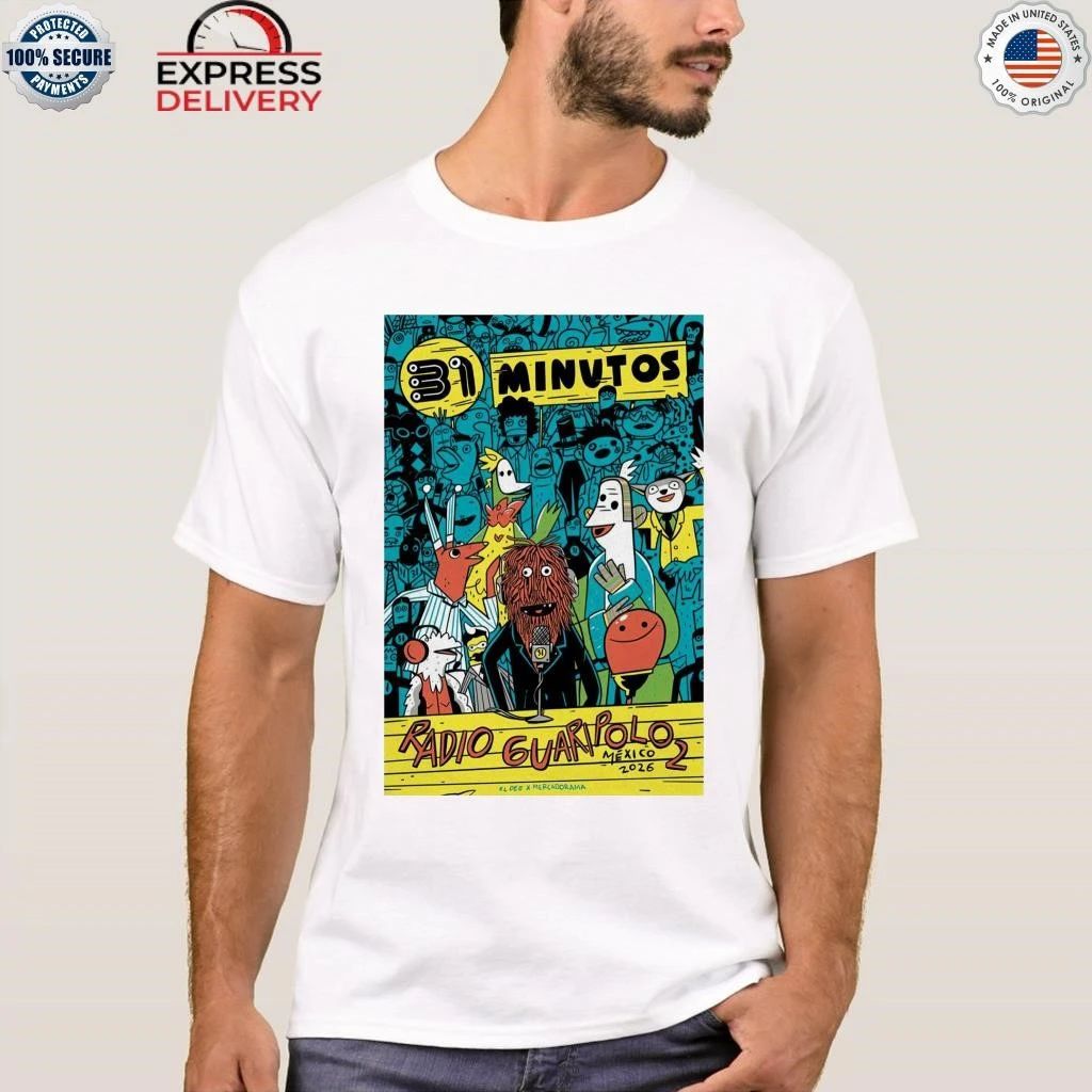 31 Minutos Radio Guaripolo 2 Mexico Tour 2026 Shirt