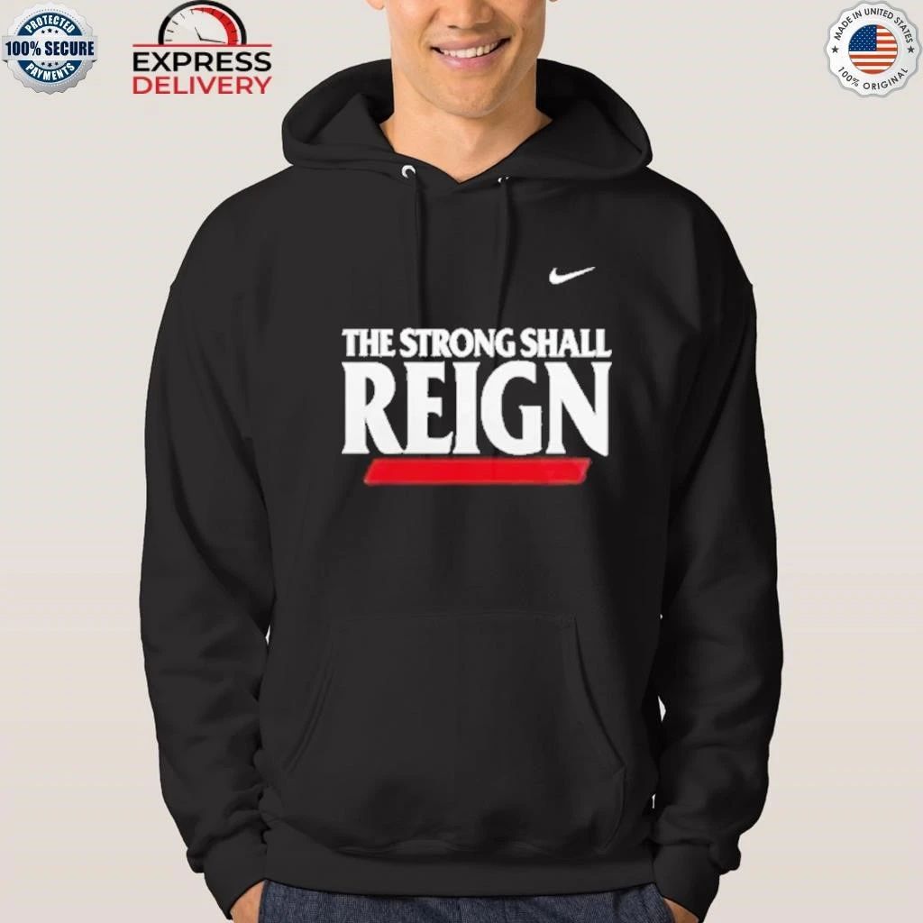 Cincinnati Bearcats The Strong Shall Reign Shirt