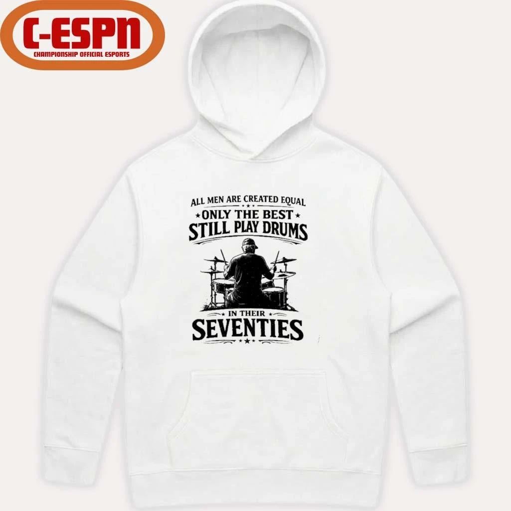 All Old Men Are Created Equal, Only The Best Still Play Drums 2026 T-Shirt