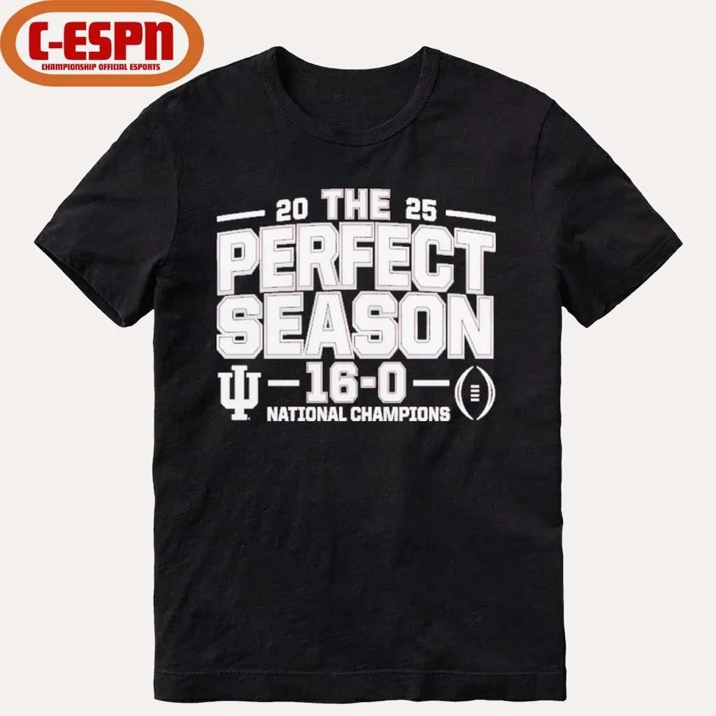 IU Football The Perfect Season 16-0 National Champions T-Shirt