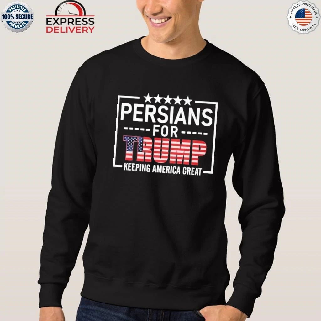 Persians For Trump Keeping America Great Shirt