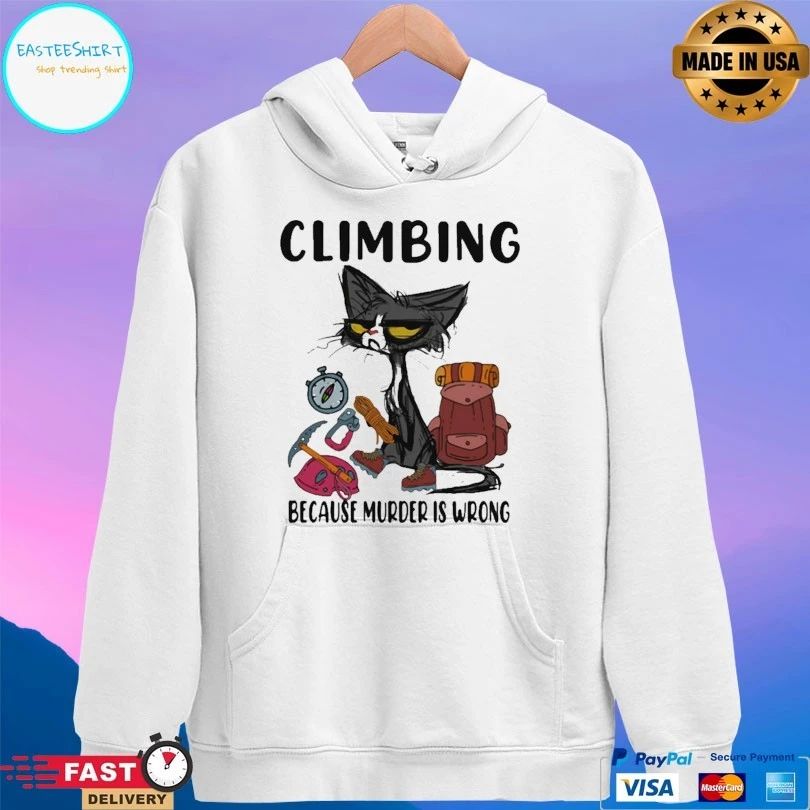 Climbing Because Murder Is Wrong Cat T-shirt