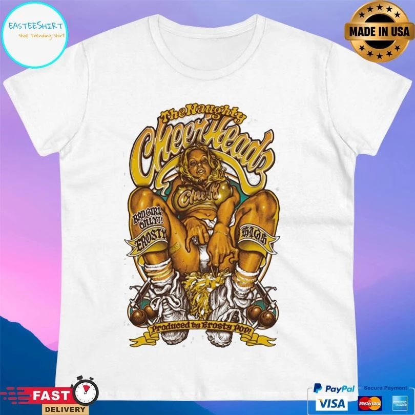 The Naughty Cheerheadz Bad Girl Only T-shirts