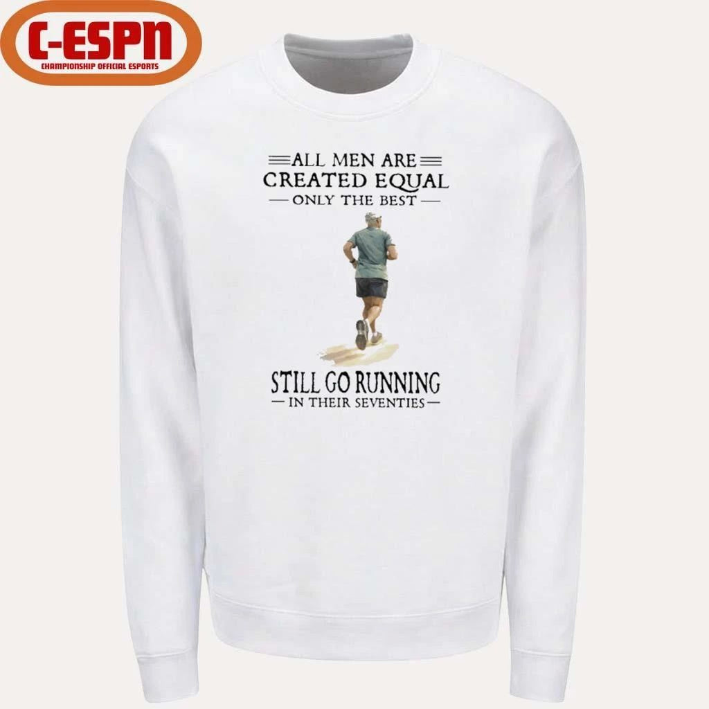 All Men Are Created Equal, Only The Best Still Go Running In Their Seventies Shirt