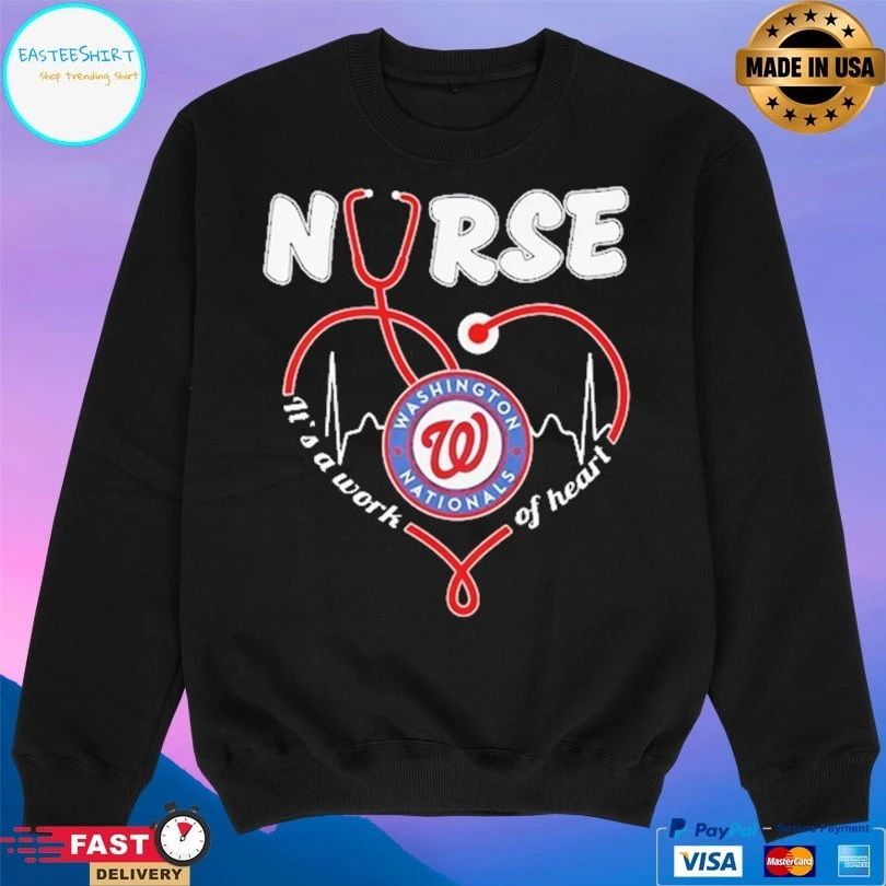 Washington Nationals Nurse It’s A Work Of Heart Stethoscope Shaped Heart T-shirt