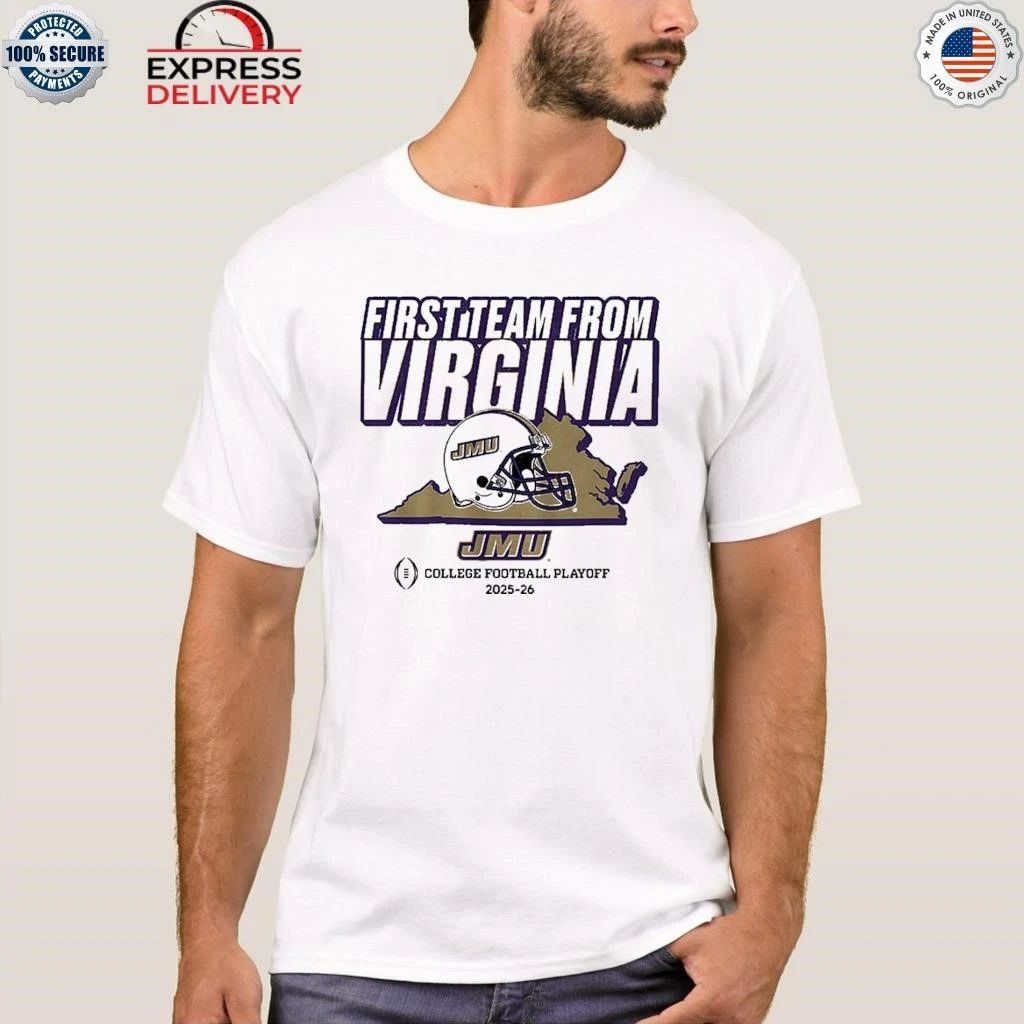 JMU Football CFP’s First Team From Virginia Shirt
