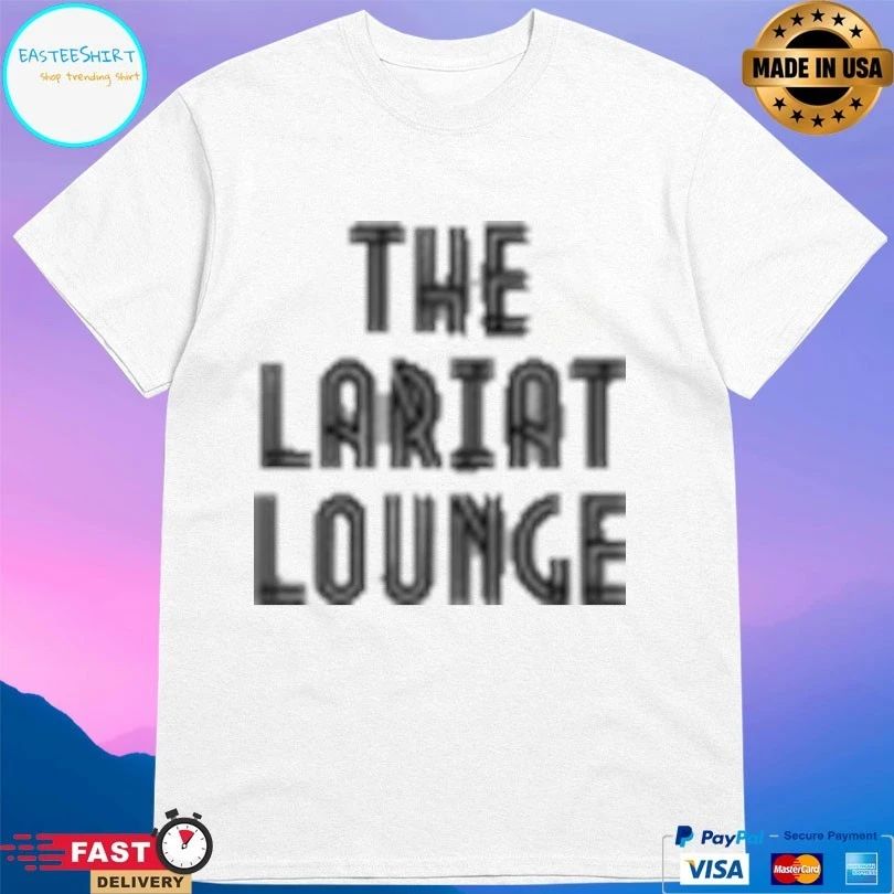 The Lariat Lounge T-shirts