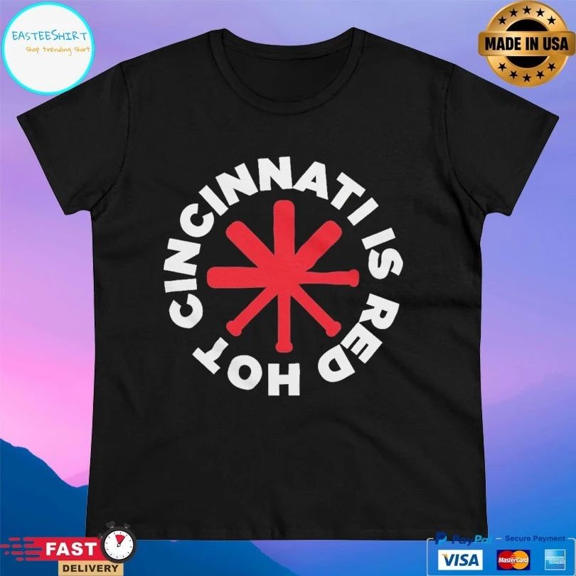 Cincinnati is Red Hot Cincinnati Baseball T-shirts