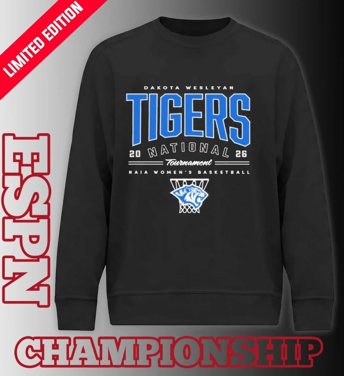 Dakota Wesleyan Tigers NAIA Women’s Basketball National Tournament 2026 Shirt