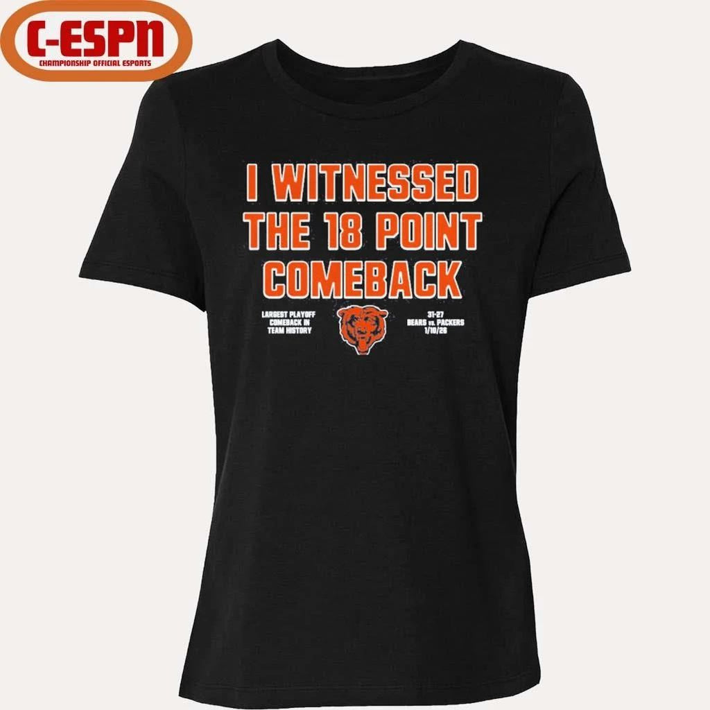 I Witnessed The 18 Point Comeback Bears Beat 31-27 Packers T-Shirt