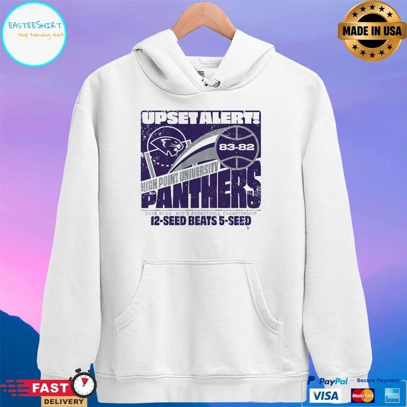 High Point Panthers Mbb 2026 March Madness Upset Alert High Point University 2026 Ncaa Men’s Basketball Championship 12-Seed Beats 5-Seed T-shirts