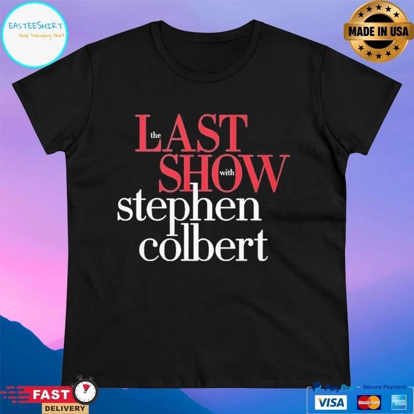 The Last Show With Stephen Colbert T-shirts