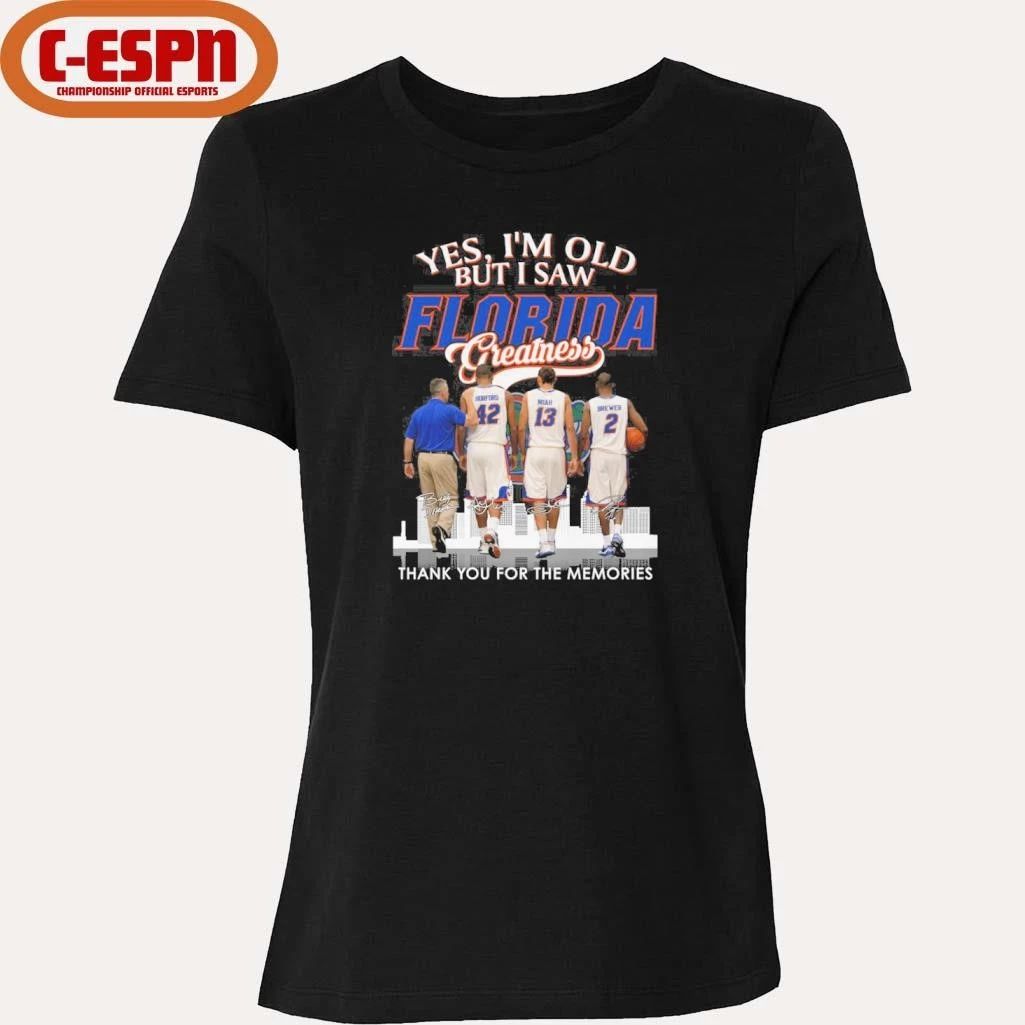 Yes, I’m Old But I Saw Florida Basketball Greatness 2026 Shirt