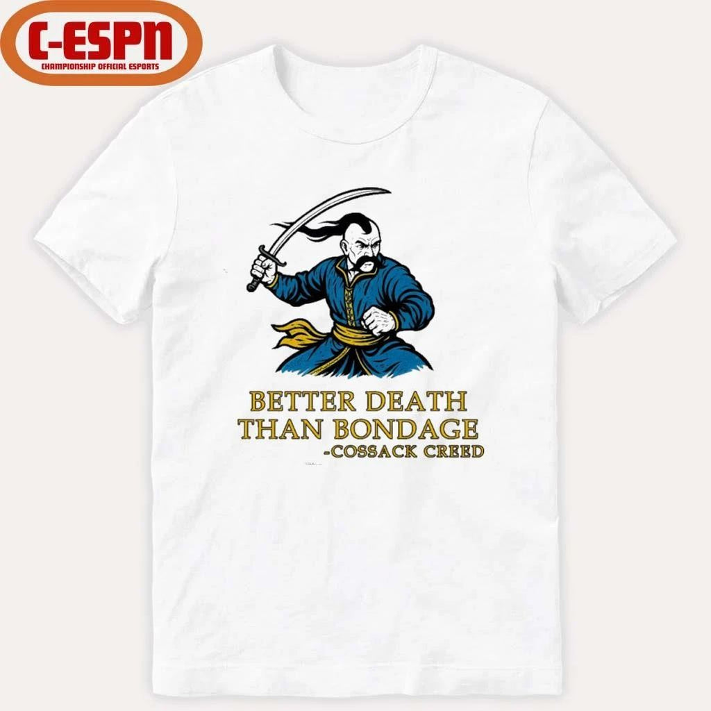 Cossack Creed Better Death Than Bondage T-Shirt