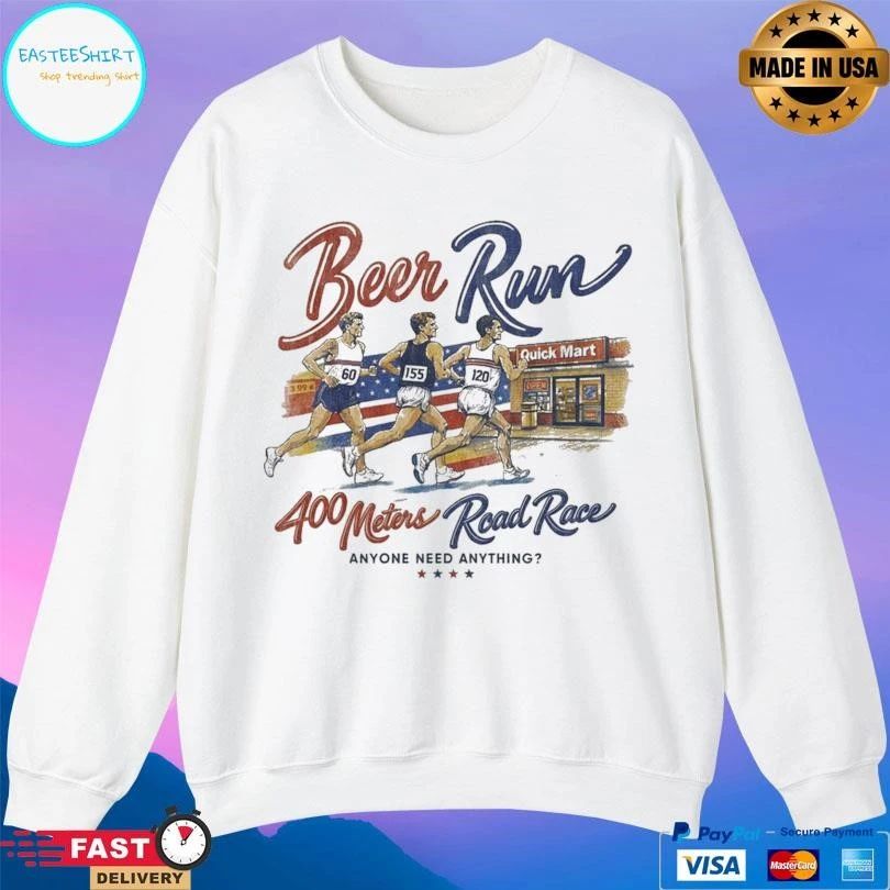 Olympic Beer Run 400 Meters Road Race Anyone Need Anything T-shirts