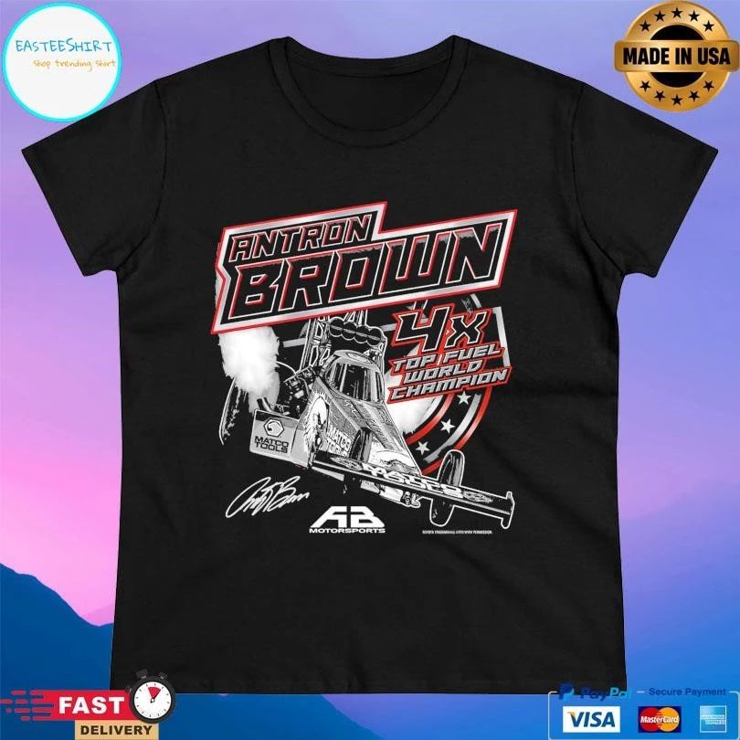 Antron Brown 2026 Ghost Dragster 4x Top Fuel World Champion T-shirts