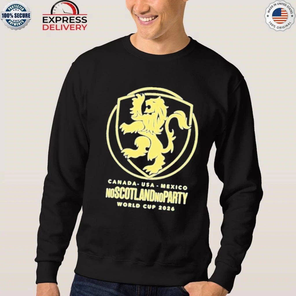 Scotland World Cup 2026 No Scotland No Party Football Shirt