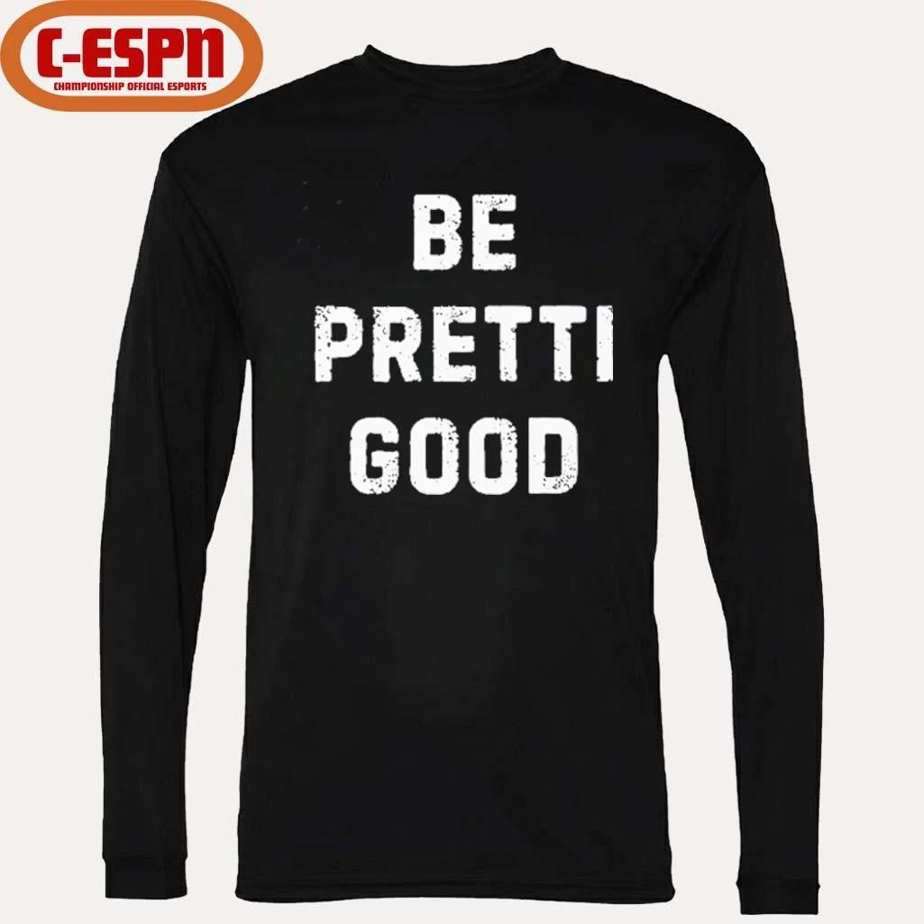 Be Pretti Good Minnesota Anti ICE T-Shirt
