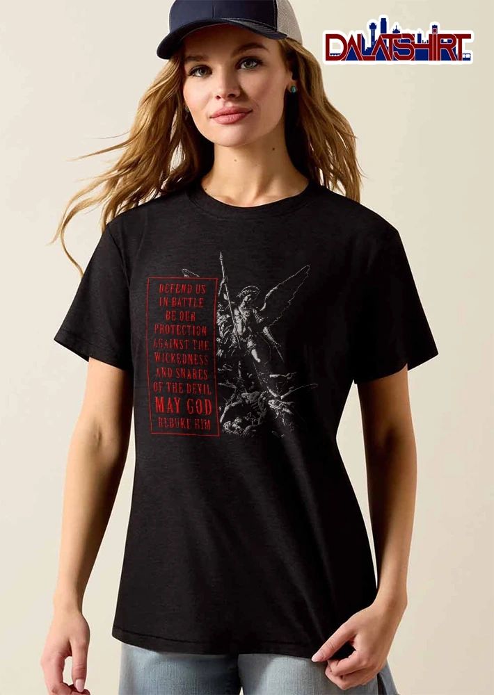 Defend US In Battle Be Our Protection Against The Wickedness Saint Michael Spear Slaying Demon Statue shirt