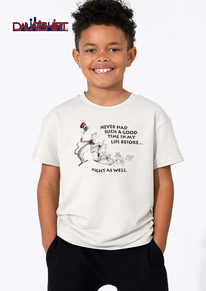 Grateful Dead Never Had Such A Good Time In My Life Before Might As Well Cat Hat Box Dancing Bears Cartoon shirt